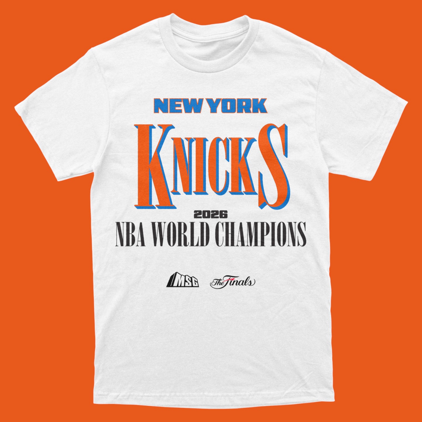 White t-shirt with New York Knicks 2026 NBA World Champions text on an orange background